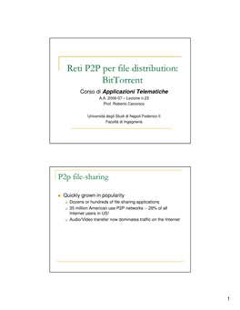 Reti P2P Per File Distribution: Bittorrent Corso Di Applicazioni Telematiche A.A