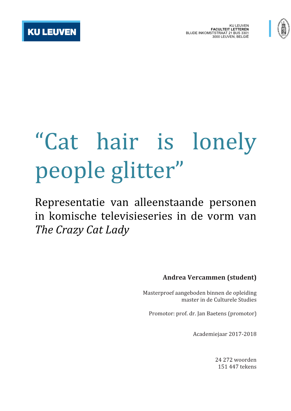 “Cat Hair Is Lonely People Glitter”