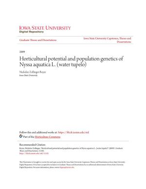 Horticultural Potential and Population Genetics of Nyssa Aquatica L. (Water Tupelo) Nickolee Zollinger Boyer Iowa State University