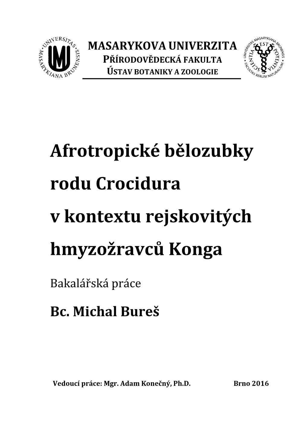 Afrotropické Bělozubky Rodu Crocidura V Kontextu Rejskovitých Hmyzožravců Konga