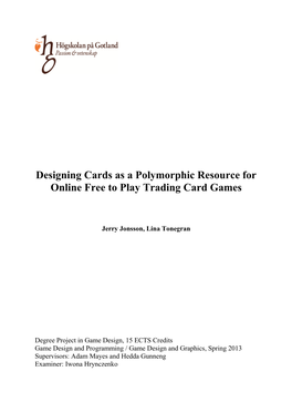 Designing Cards As a Polymorphic Resource for Online Free to Play Trading Card Games