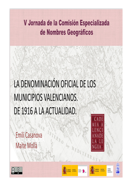 La Denominación Oficial De Los Municipios Valencianos. De 1916 a La Actualidad