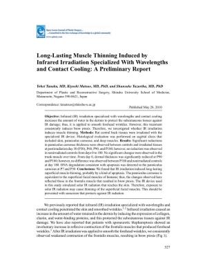 Long-Lasting Muscle Thinning Induced by Infrared Irradiation Specialized with Wavelengths and Contact Cooling: a Preliminary Report