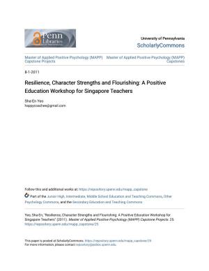 Resilience, Character Strengths and Flourishing: a Positive Education Workshop for Singapore Teachers