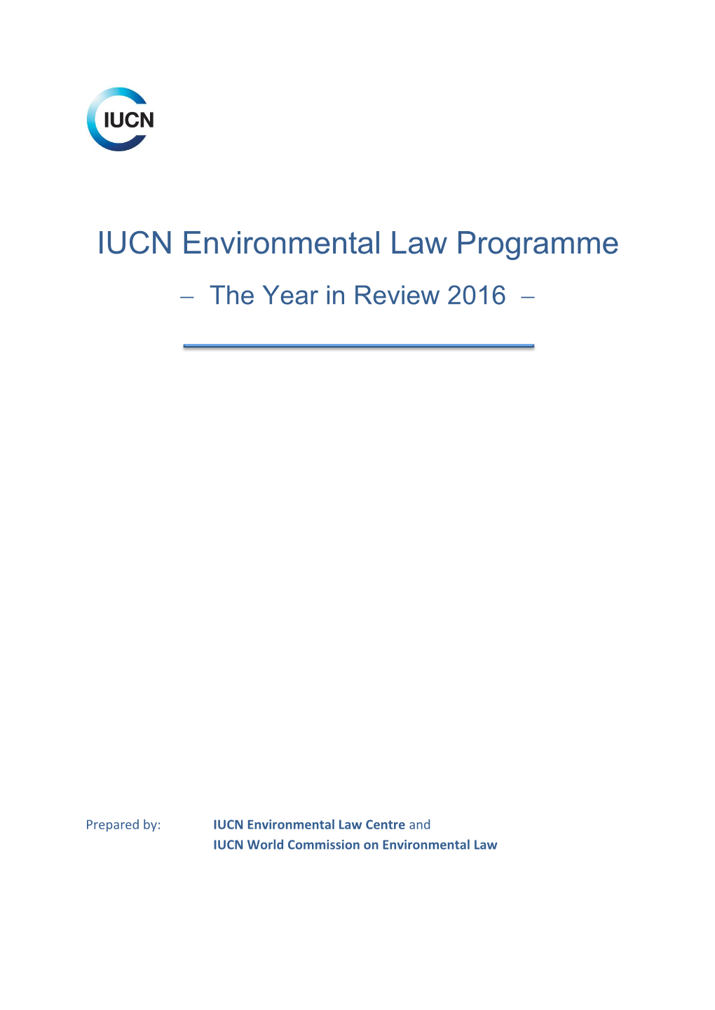 IUCN Environmental Law Programme  the Year in Review 2016 