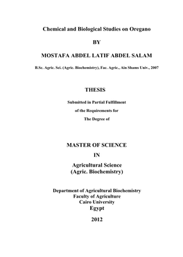 Chemical and Biological Studies on Oregano by MOSTAFA ABDEL LATIF ABDEL SALAM THESIS MASTER of SCIENCE in Agricultural Science (