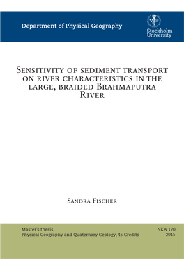 Sensitivity of Sediment Transport on River Characteristics in the Large, Braided Brahmaputra River