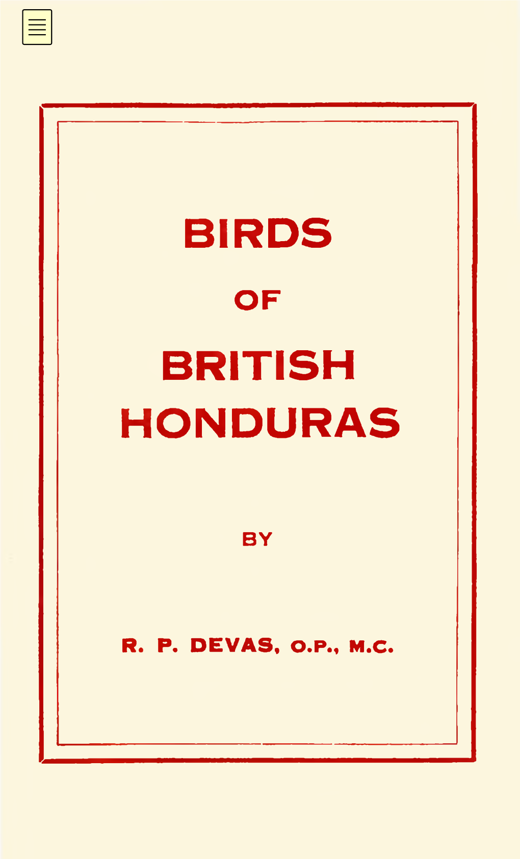 Birds of British Honduras. Notes on Some of the Birds Resident in That