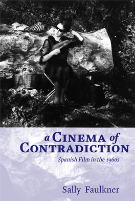 A Cinema of Contradiction Spanish Film in the 1960S
