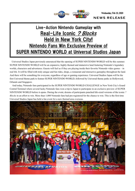 Real-Life Iconic ? Blocks Held in New York City! Nintendo Fans Win Exclusive Preview of SUPER NINTENDO WORLD at Universal Studios Japan