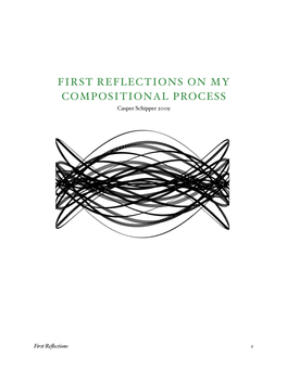 FIRST REFLECTIONS on MY COMPOSITIONAL PROCESS Casper Schipper 2009