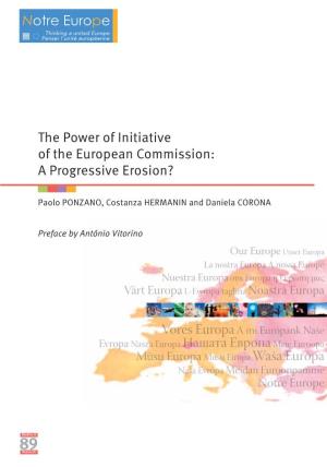 The Power of Initiative of the European Commission: a Progressive Erosion?
