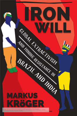 Iron Will: Global Extractivism and Mining Resistance in Brazil and India