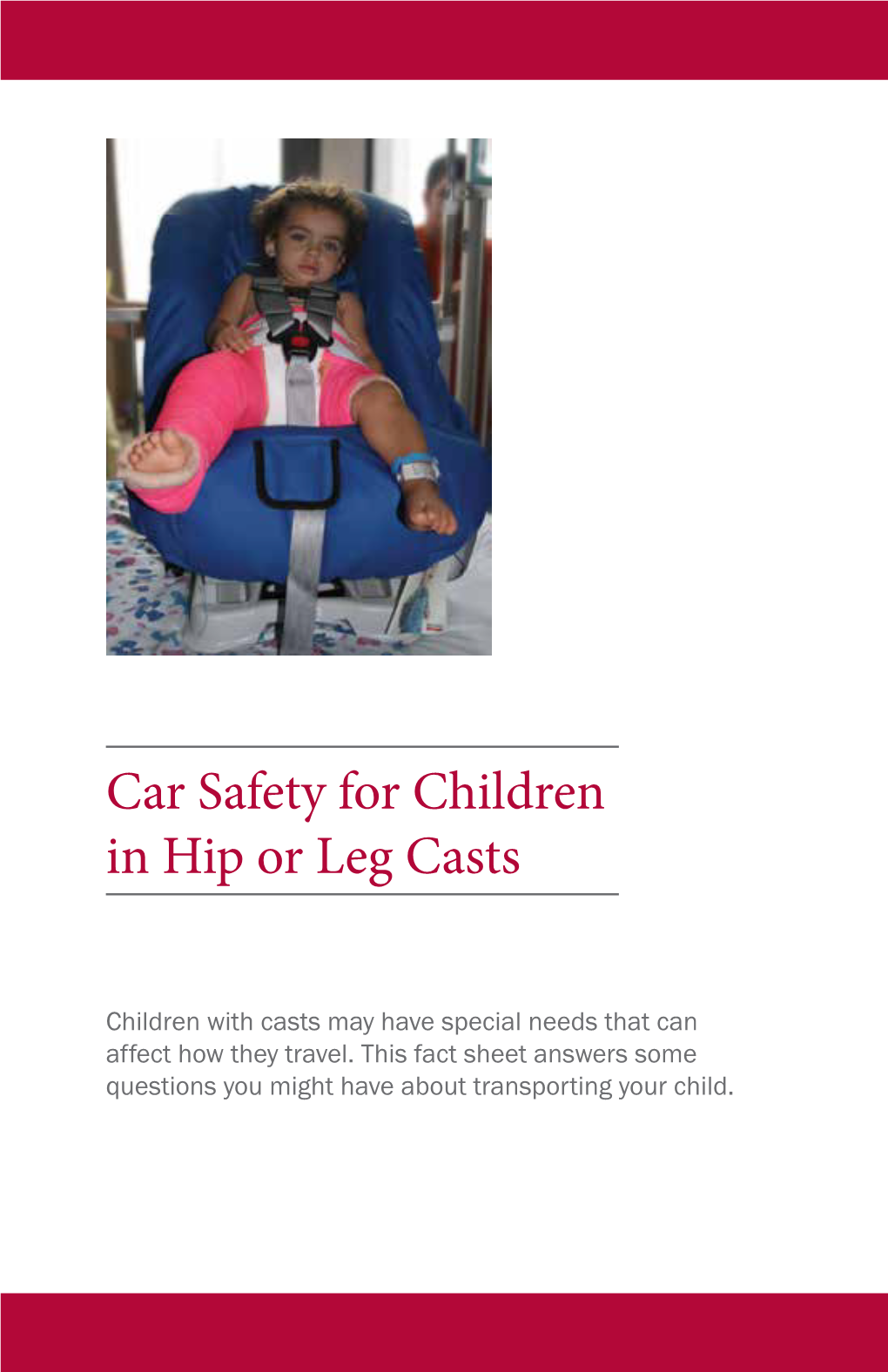 Car Safety for Children in Hip Or Leg Casts