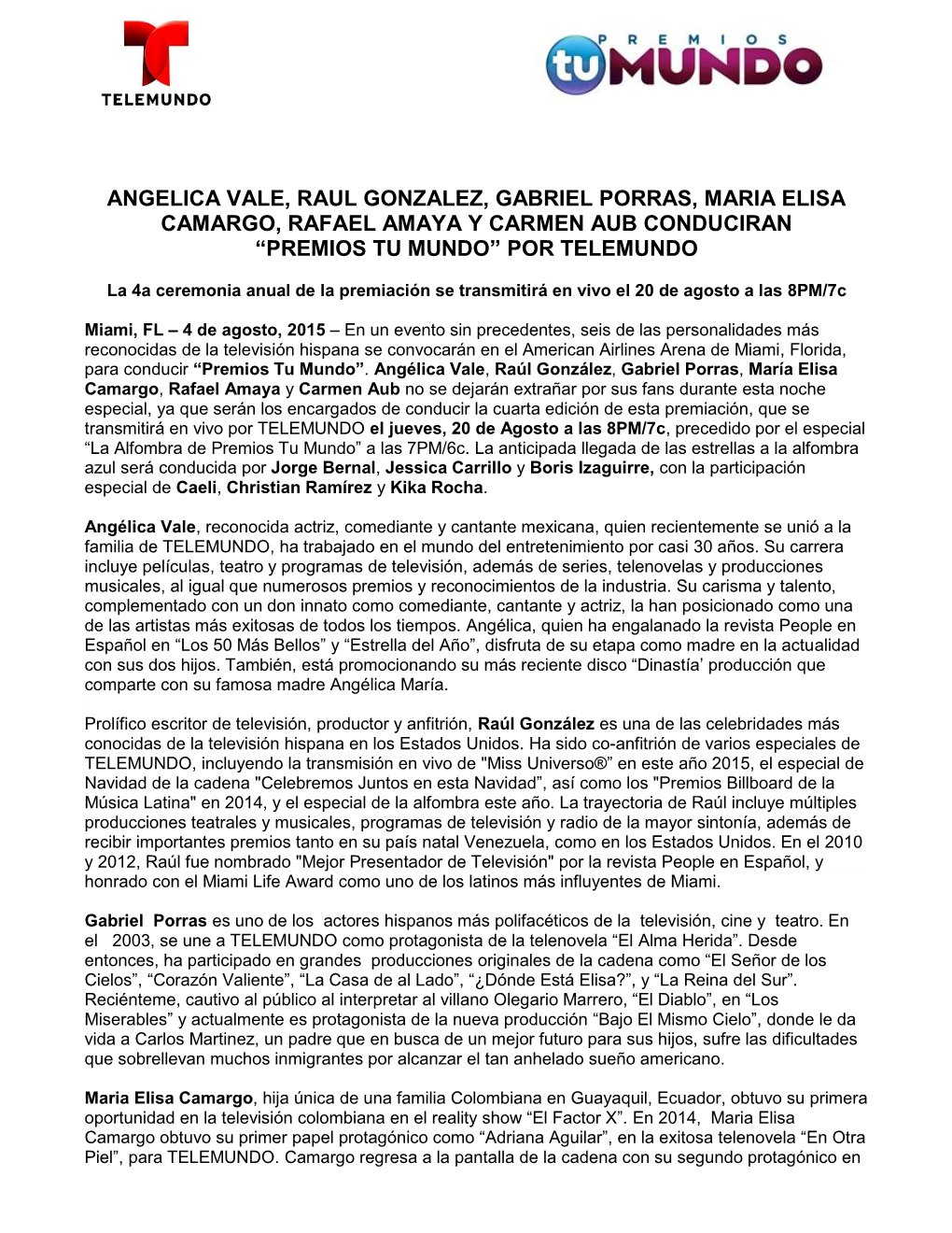 Angelica Vale, Raul Gonzalez, Gabriel Porras, Maria Elisa Camargo, Rafael Amaya Y Carmen Aub Conduciran “Premios Tu Mundo” Por Telemundo