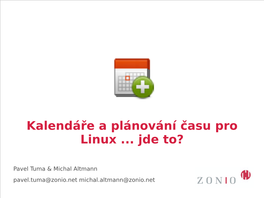 Kalendáře a Plánování Času Pro Linux ... Jde To?