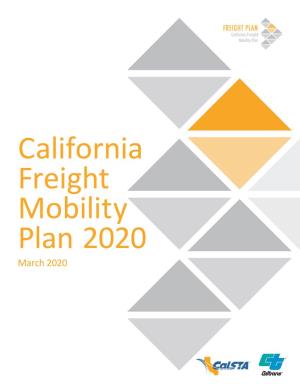 California Freight Mobility Plan 2020 March 2020 California Freight Mobility Plan 2020