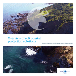 Overview of Soft Coastal Protection Solutions Atlantic Network for Coastal Risks Management Galicia (Spain)