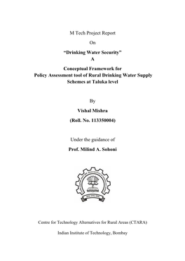 M Tech Project Report on “Drinking Water Security” a Conceptual Framework for Policy Assessment Tool of Rural Drinking Water Supply Schemes at Taluka Level