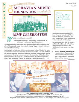 MMF CELEBRATES! Festivals” for Many Generations, and Hat Do We Celebrate in Our World? There Is a Wealth of Hymns and Anthems Anniversaries, Birthdays