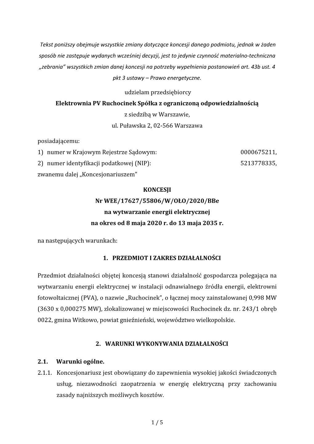 Udzielam Przedsiębiorcy Elektrownia PV Ruchocinek Spółka Z Ograniczoną Odpowiedzialnością Z Siedzibą W Warszawie, Ul