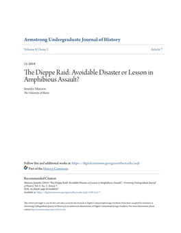 The Dieppe Raid: Avoidable Disaster Or Lesson in Amphibious Assault? Jennifer Munson the University of Maine