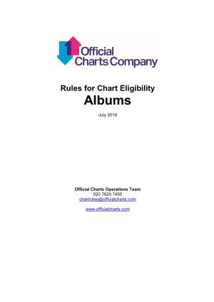 Chart Rules Exist to Determine Eligibility for Entry Into the Official UK Album Charts