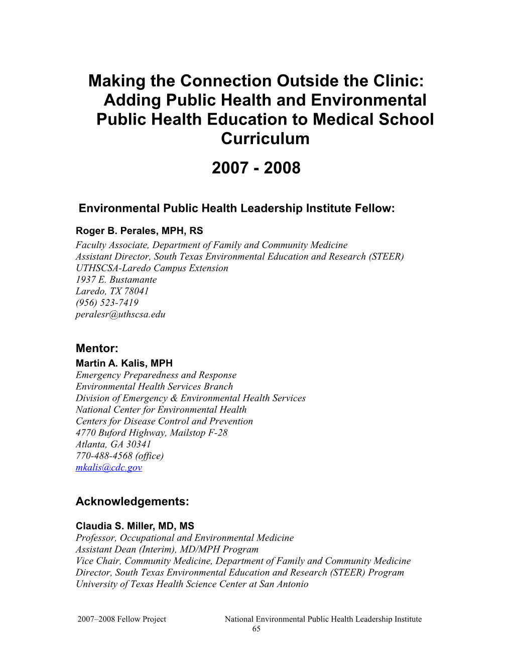 Making The Connection Outside The Clinic: Adding Public Health And Environmental Public Health Education To Medical School Curriculum