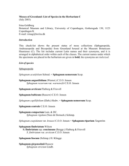 Mosses of Greenland: List of Species in the Herbarium C (July 2003) Irina Goldberg Botanical Museum and Library, University of C