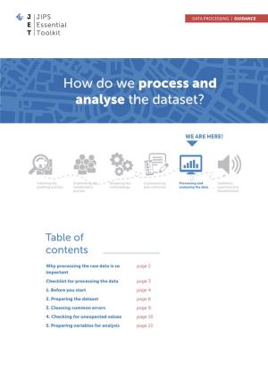 How Do We Process and Analyse the Dataset ?