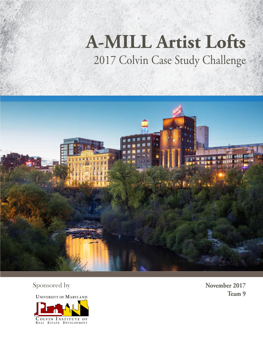 A-MILL Artist Lofts 2017 Colvin Case Study Challenge
