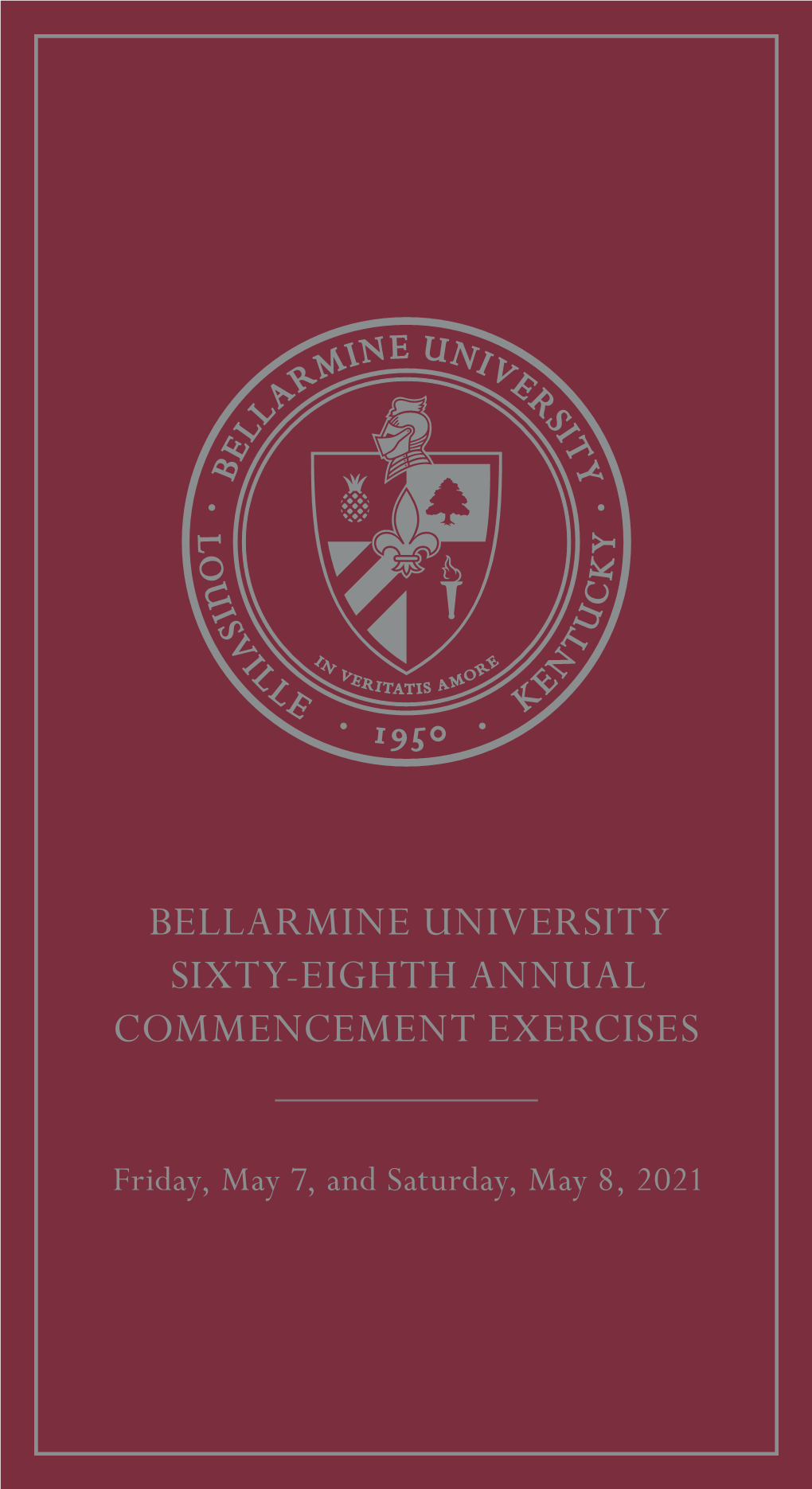 Bellarmine University Sixty-Eighth Annual Commencement Exercises