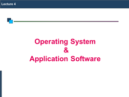Operating System & Application Software