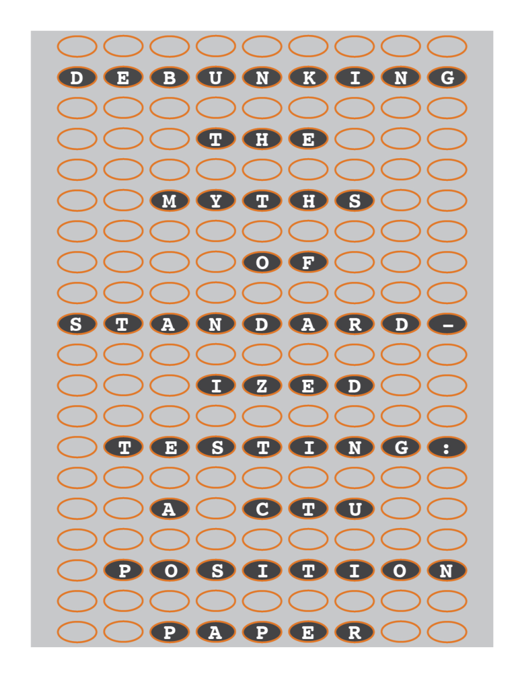 CTU Position Paper: Debunking the Myths of Standardized Testing