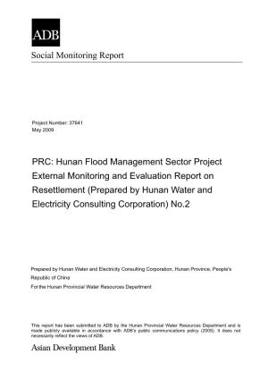 Hunan Flood Management Sector Project External Monitoring and Evaluation Report on Resettlement (Prepared by Hunan Water and Electricity Consulting Corporation) No.2