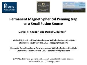 Permanent Magnet Spherical Penning Trap As a Small Fusion Source