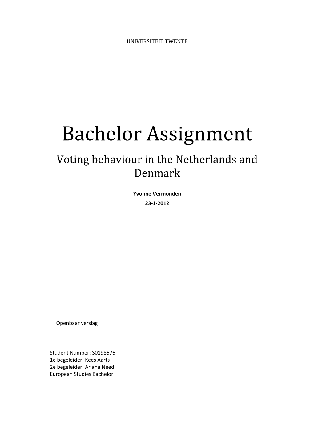 Bachelor Assignment Voting Behaviour in the Netherlands and Denmark