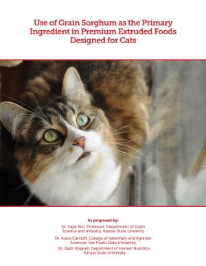 Use of Grain Sorghum As the Primary Ingredient in Premium Extruded Foods Designed for Cats