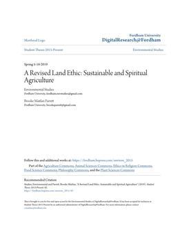 A Revised Land Ethic: Sustainable and Spiritual Agriculture Environmental Studies Fordham University, Fordham.Envstudies@Gmail.Com