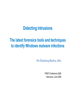 Detecting Intrusions the Latest Forensics Tools and Techniques To