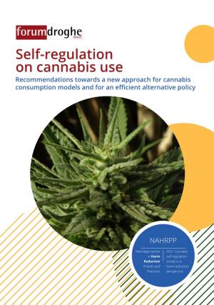 Self-Regulation on Cannabis Use Recommendations Towards a New Approach for Cannabis Consumption Models and for an Efficient Alternative Policy
