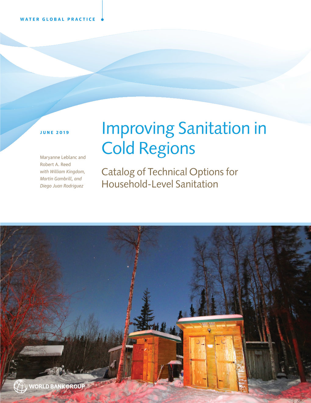 Improving Sanitation in Cold Regions Maryanne Leblanc and Robert A