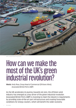 As the UK Accelerates Its Journey Towards Net Zero, the Offshore Wind Industry Has Emerged As a Key Driver of the Green Industrial Revolution