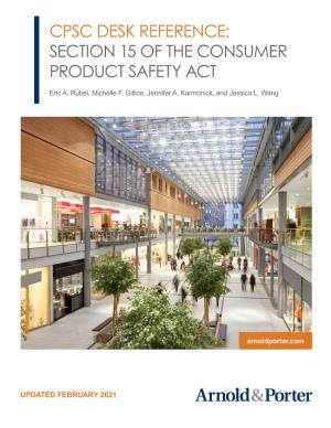 Cpsc Desk Reference: Section 15 of the Consumer Product Safety Act
