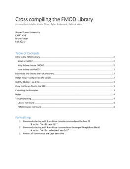 Cross Compiling the FMOD Library Joshua Gastaldello, Kevin Chen, Tyler Rubenuik, Patrick Wan