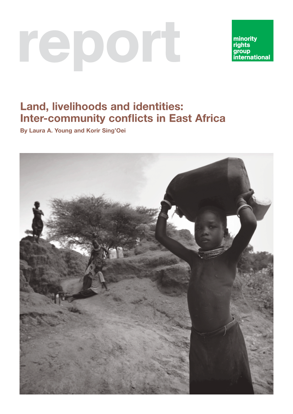 INTER-COMMUNITY CONFLICTS in EAST AFRICA Uganda, Kenya and South Sudan
