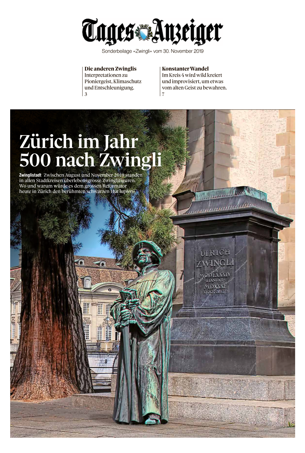 Zürich Im Jahr 500 Nach Zwingli Zwinglistadt Zwischen August Und November 2019 Standen in Allen Stadtkreisen Überlebensgrosse Zwinglifiguren