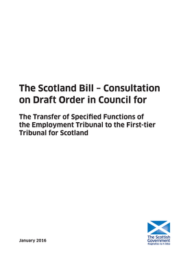 The Scotland Bill – Consultation on Draft Order in Council For