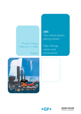 ABS the Robust Plastic Piping System Pipe, Fittings, Valves and Accessories