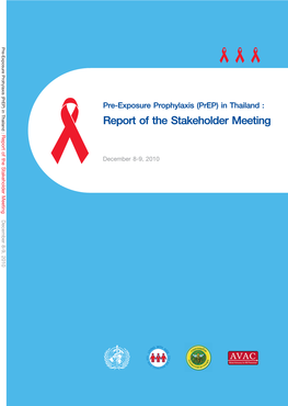 Pre-Exposure Prophylaxis (Prep) in Thailand : Report of the Stakeholder Meeting